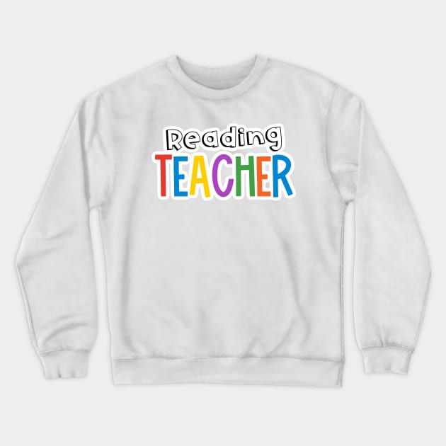 Rainbow Reading Teacher Crewneck Sweatshirt by broadwaygurl18